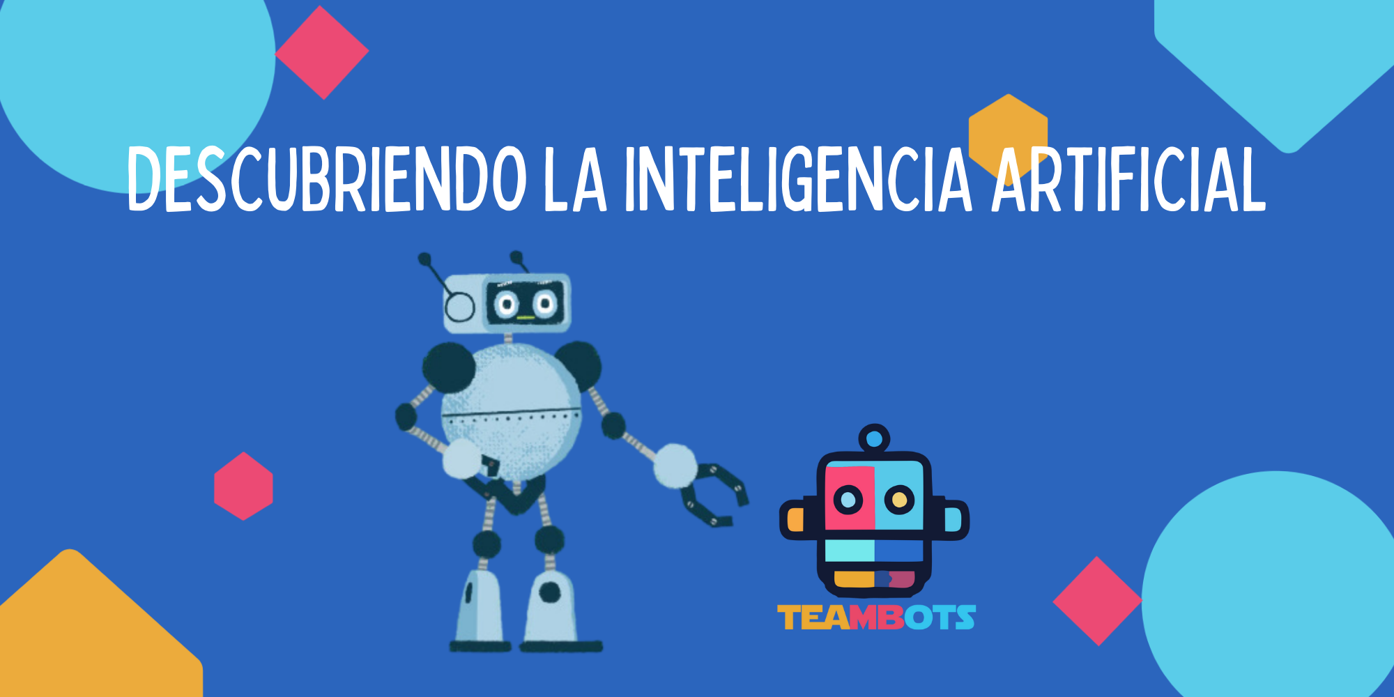 Descubriendo la Inteligencia Artificial