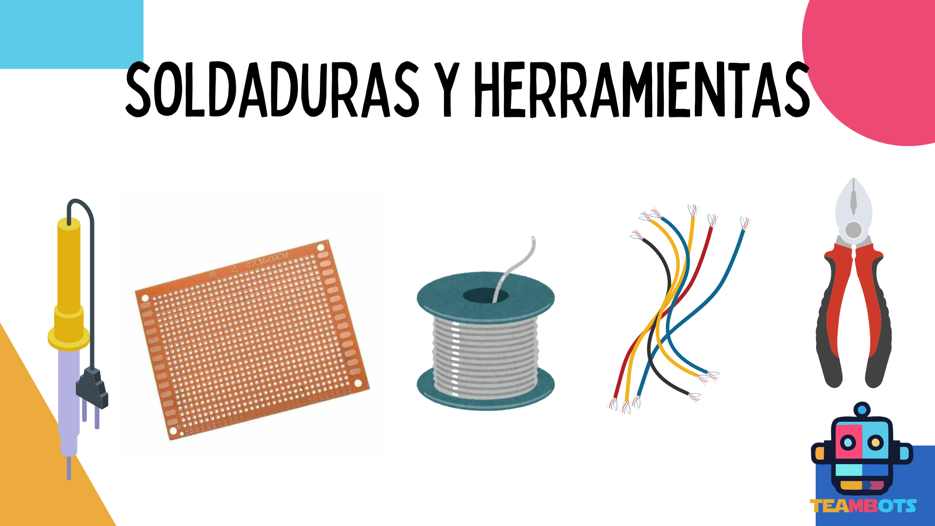 Soldadura y Uso de Herramientas